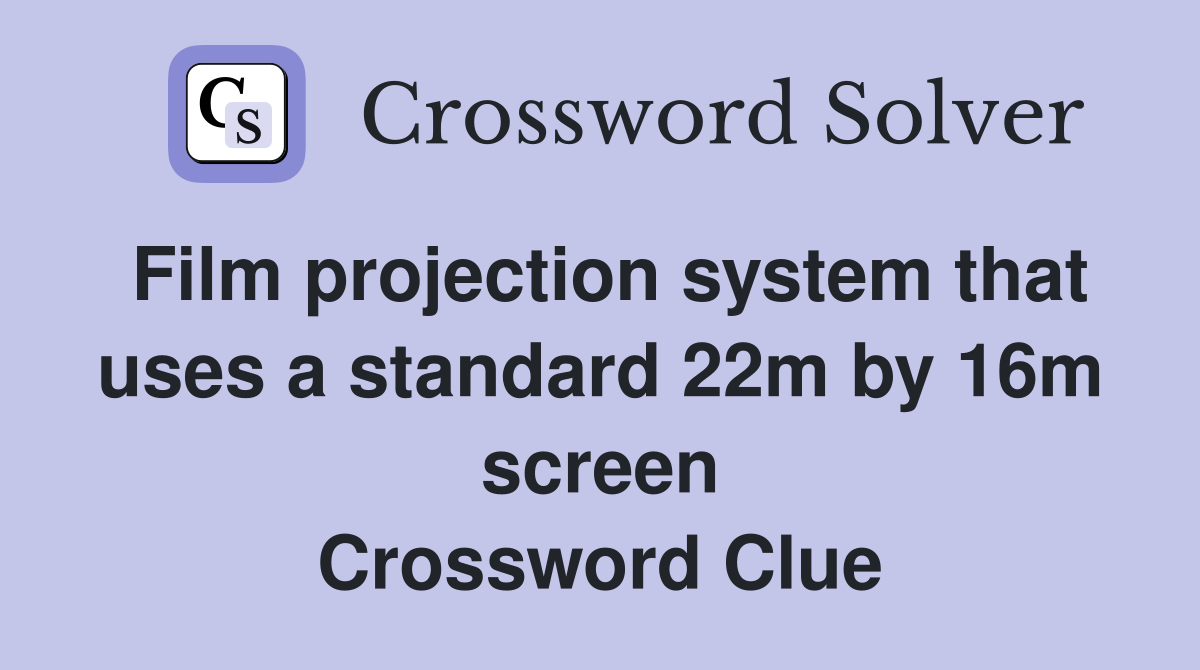 Film projection system that uses a standard 22m by 16m screen